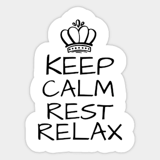 Keep Calm Rest Relax Sticker